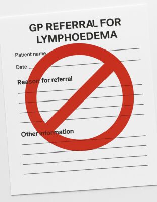 A picture of a GP referral for Lymphoedema with a deny symbol on it